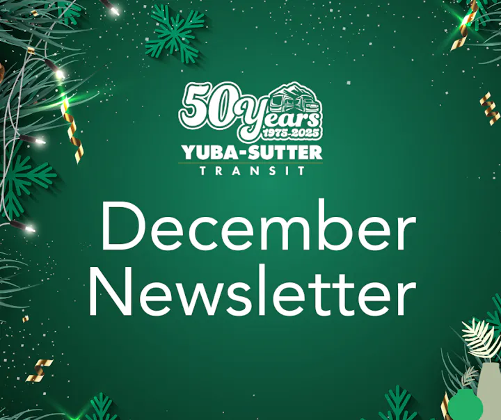 A festive graphic for the Yuba-Sutter Transit December Newsletter celebrating 50 years (1973-2025).
