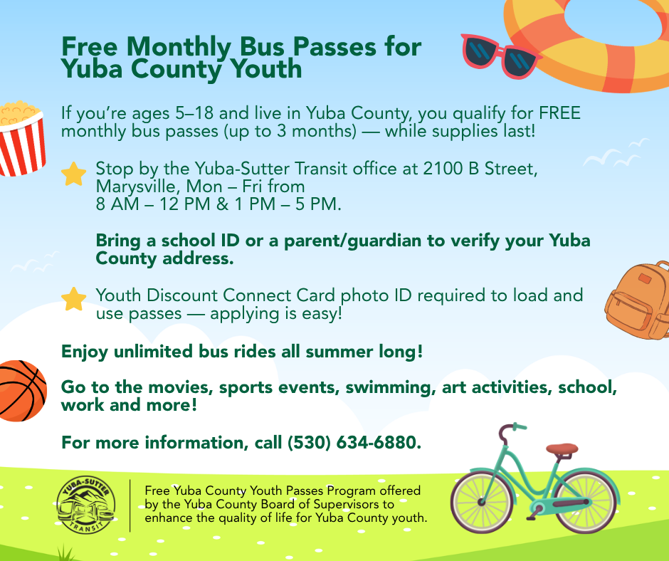 Free monthly bus passes for Yuba County youth (ages 5-18) available at Yuba-Sutter Transit. Bring ID and address verification!
