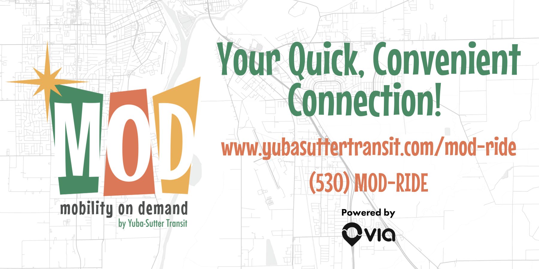Yuba-Sutter Transit ad for MOD (Mobility on Demand). Quick connection info at www.yubasuttertransit.com/mod-ride (530) MOD-RIDE. Powered by Via.