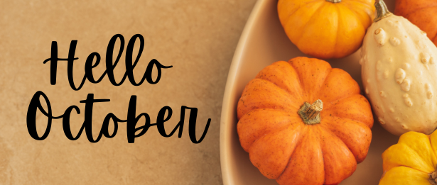 A graphic with pumpkins and text saying "Hello October."