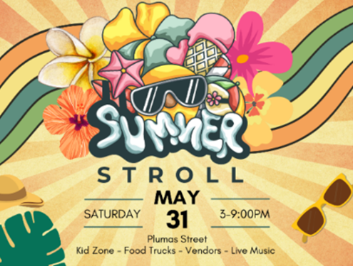 Summer Stroll event on May 31, 3-9 PM at Plumas Street with kid zone, food trucks, vendors, and live music.