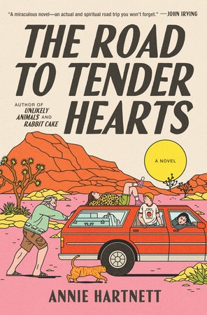 Book cover: "The Road to Tender Hearts" by Annie Hartnett, features a family with a car in a colorful desert landscape.
