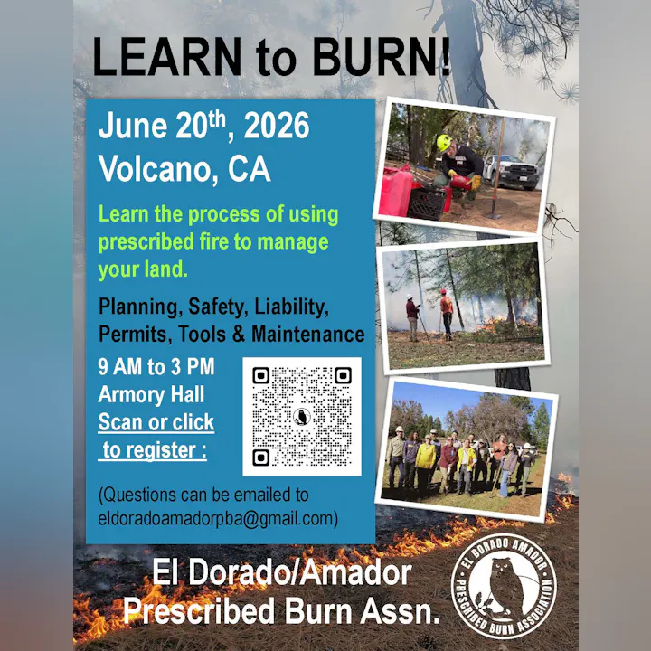 Event on June 20, 2026, in Volcano, CA. Learn about prescribed fire for land management. Register via QR code or email.