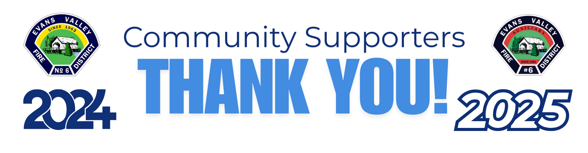 A banner expressing gratitude to community supporters flanked by logos of the Evans Valley Fire District & Auxiliary for 2024 and 2025.