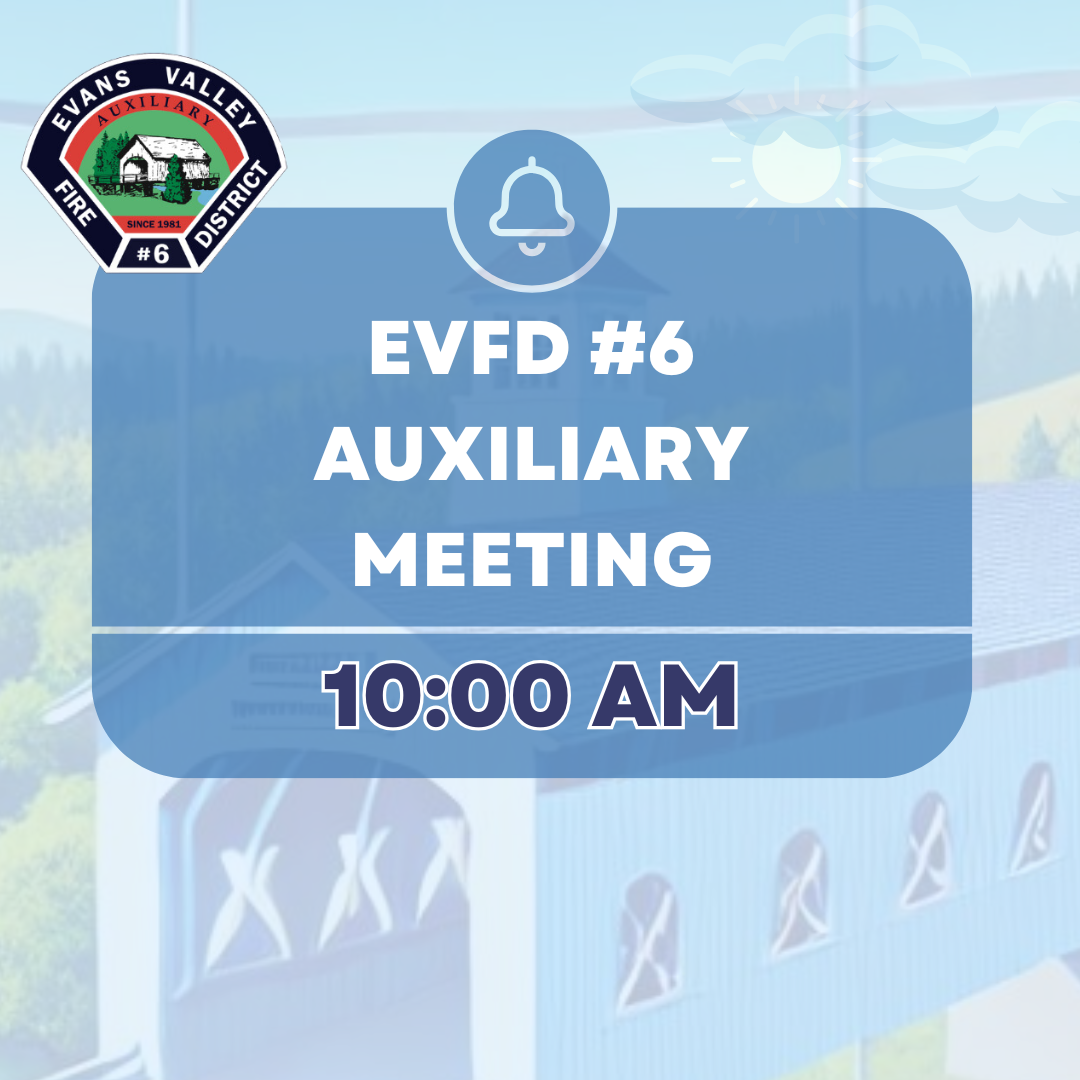 EVFD #6 Auxiliary Meeting at 10:00 AM with Evans Valley Fire District badge.