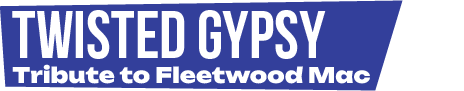 The image features the text "Twisted Gypsy," indicating a tribute band to Fleetwood Mac.