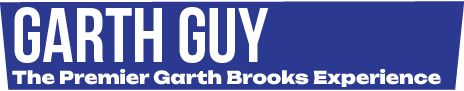 The image features the text "Garth Guy" and "The Premier Garth Brooks Experience," highlighting a tribute to the musician.