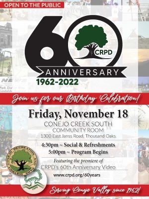 CRPD 60th Anniversary celebration on Nov 18, 4:30 PM, Conejo Creek South, Thousand Oaks. Open to public.