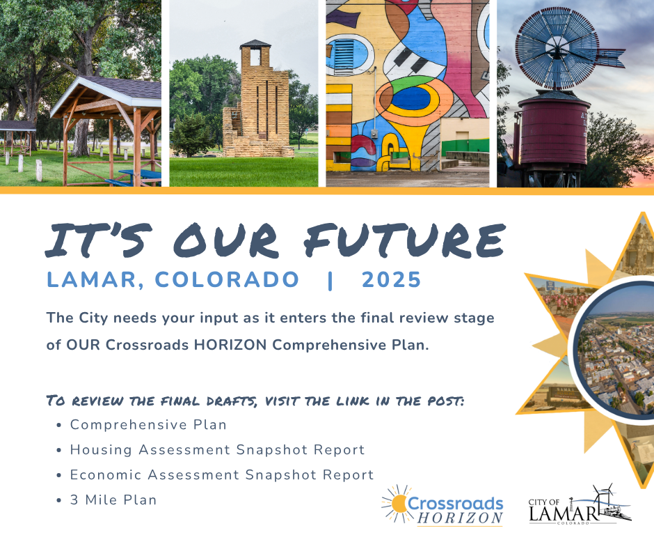 City of Lamar, Colorado seeks public input for Crossroads HORIZON 2025 Comprehensive Plan; includes reports like housing and economic assessments.