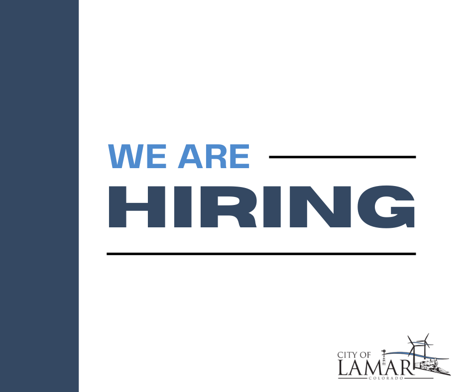 "We Are Hiring" notice for City of Lamar, Colorado.