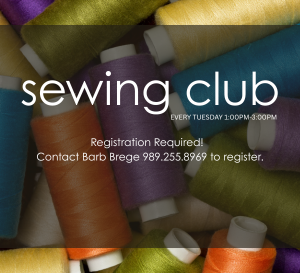 background of spools of colorful thread. Promoting sewing club starting September 15th froom 1-3 PM. Call Barb Brege 99-255-8969 to register.