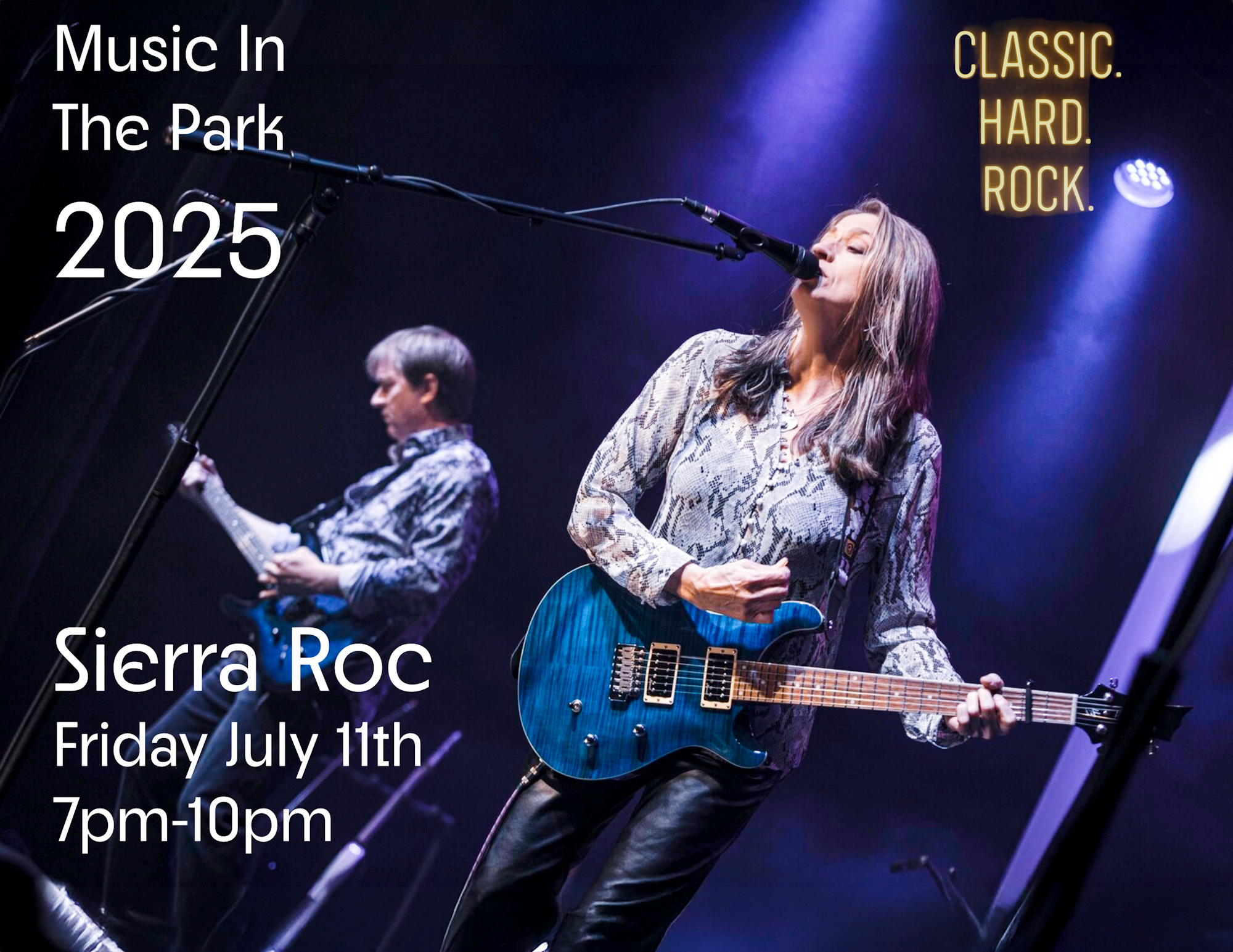 Live performance by Sierra Roc, "Music In The Park 2025," Friday July 11th, 7pm-10pm, classic hard rock.
