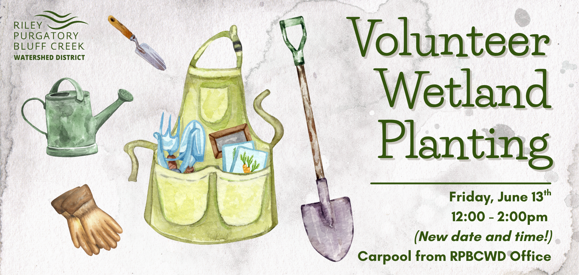 Volunteer Wetland Planting event on Friday, June 13th, 12:00-2:00pm. Carpool from RPBCWD Office. Gardening tools illustrated.