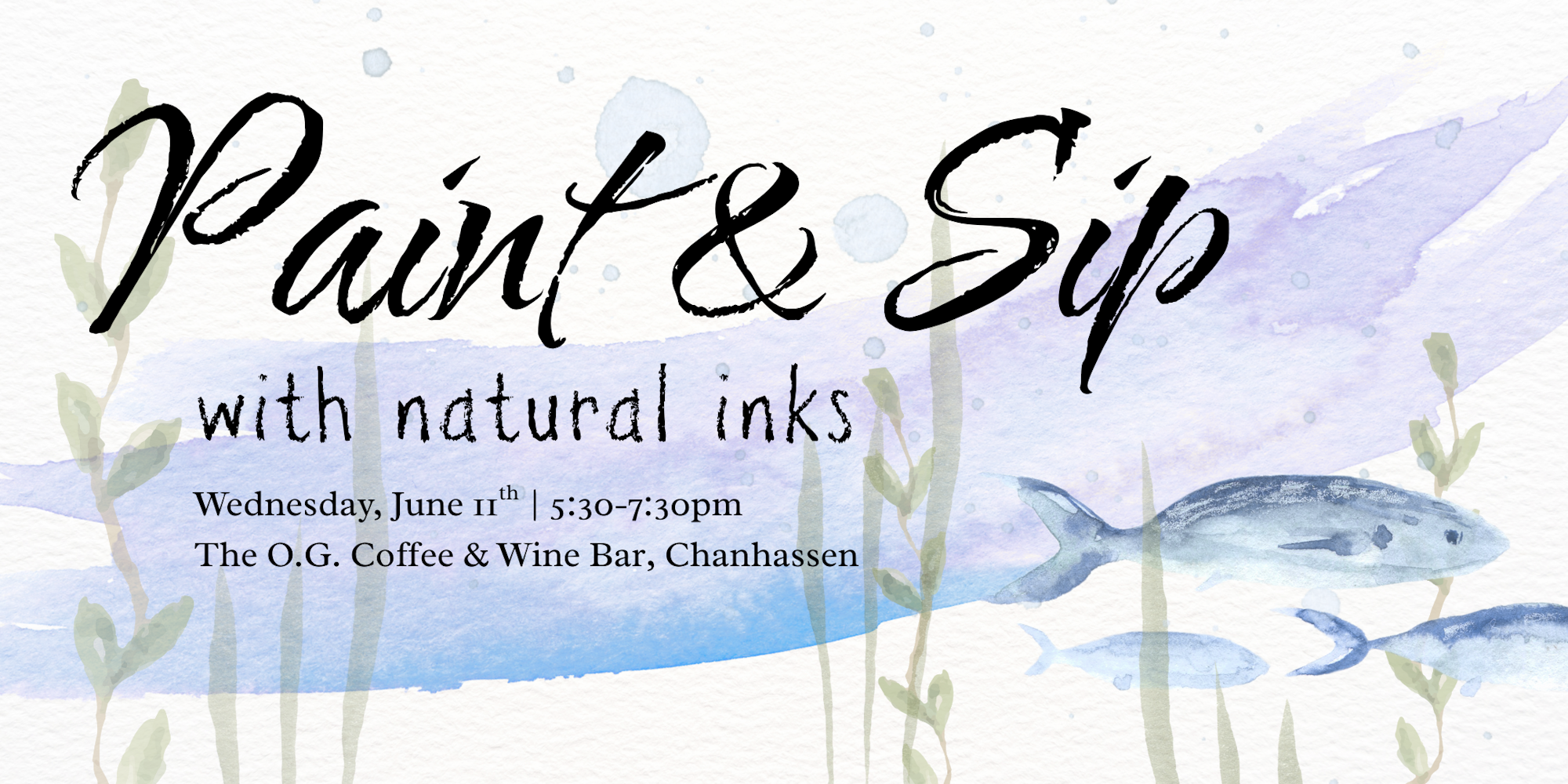 Paint & Sip event with natural inks, June 11, 5:30-7:30pm at The O.G. Coffee & Wine Bar, Chanhassen. Watercolor fish design.