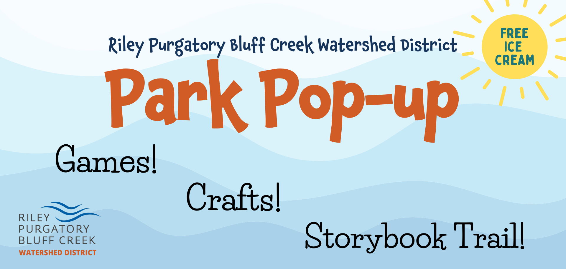Park Pop-up event with games, crafts, and a storybook trail. Free ice cream. Riley Purgatory Bluff Creek Watershed District.