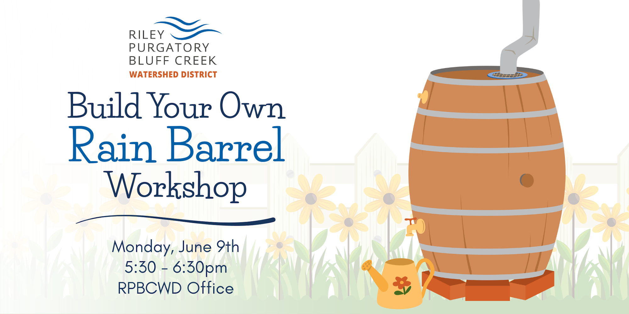 Rain barrel workshop on June 9th, 5:30-6:30 PM at RPBCWD office, with a rain barrel and flowers in the background.