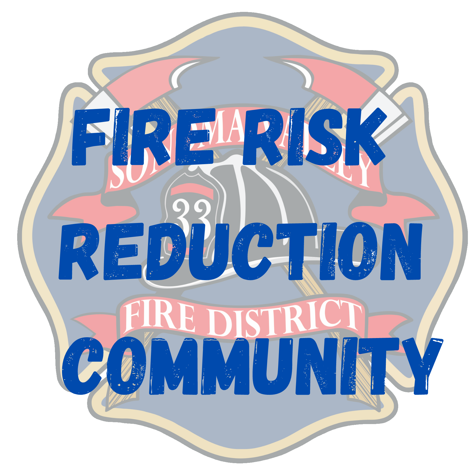 Emblem with text "FIRE RISK REDUCTION" and "FIRE DISTRICT COMMUNITY", a fireman's helmet, and water hose.
