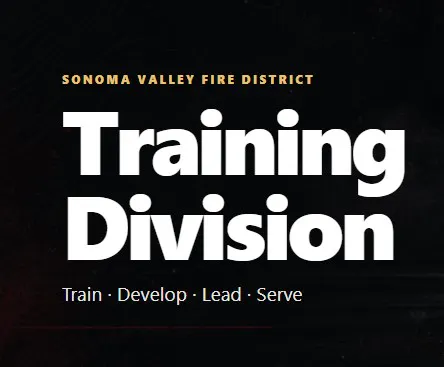 The image features the Sonoma Valley Fire District's Training Division, emphasizing the themes: Train, Develop, Lead, Serve.