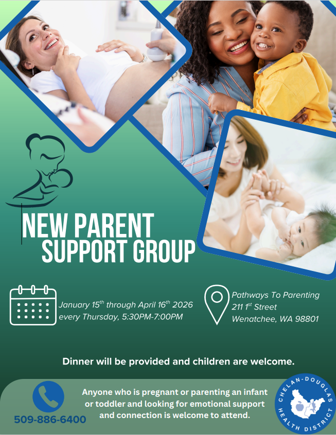Join the New Parent Support Group every Thursday from Jan 15 to Apr 16, 2026, at Pathways To Parenting, Wenatchee, WA. Dinner provided!