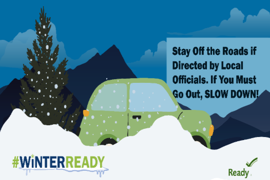 A winter safety message: Stay off roads as advised, and if you go out, drive slowly. #WINTERREADY
