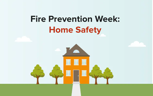 The image promotes Fire Prevention Week and emphasizes the importance of home safety.