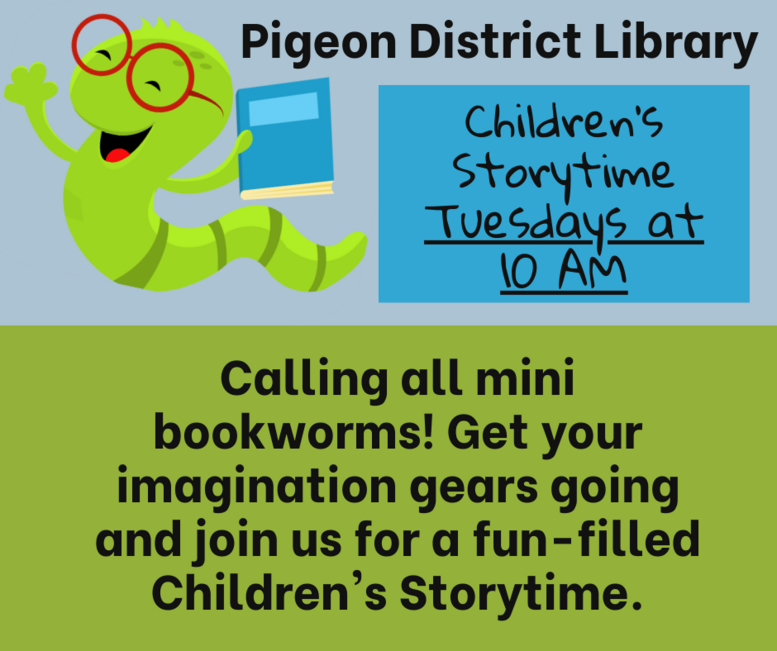 Pigeon District Library hosts Children's Storytime on Tuesdays at 10 AM. Join for fun and imagination activities!