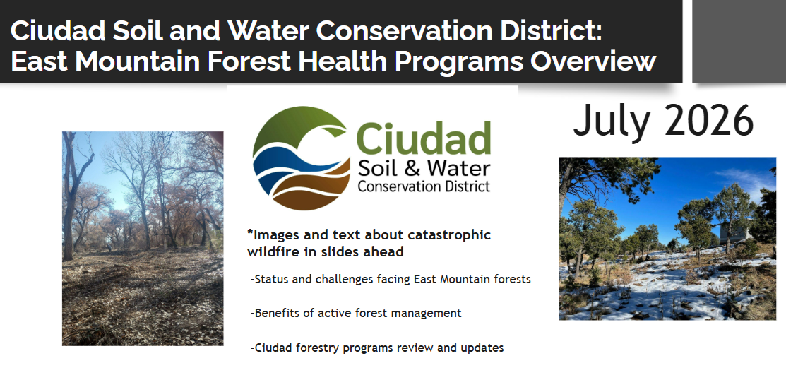 The image presents an overview of the Ciudad Soil and Water Conservation District's East Mountain Forest Health Programs, highlighting wildfire impacts, challenges, and updates.