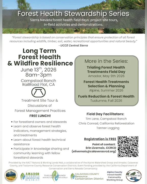 Forest Health Stewardship Series on June 13, 2026, in Railroad Flat, CA. Free lunch, field tours, and discussions on forest management.