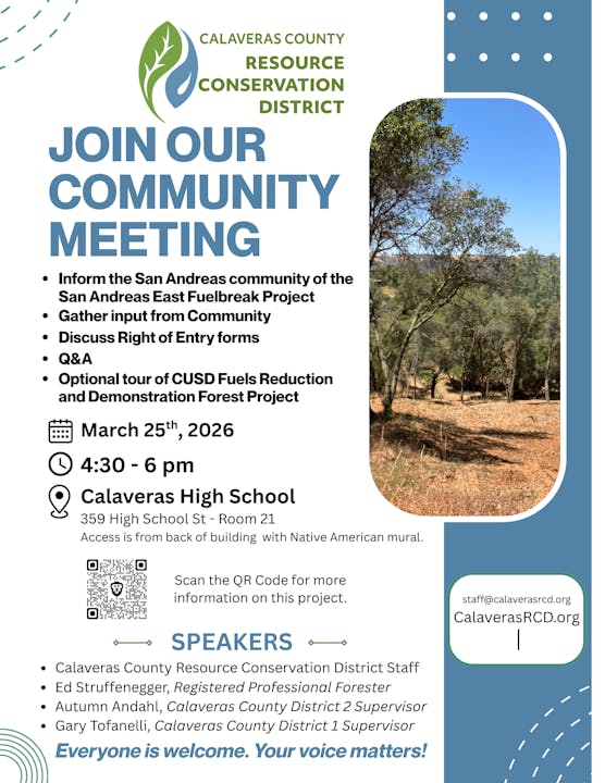 Community meeting about the San Andreas East Fuelbreak Project on March 25, 2026, at Calaveras High School. Input welcome!