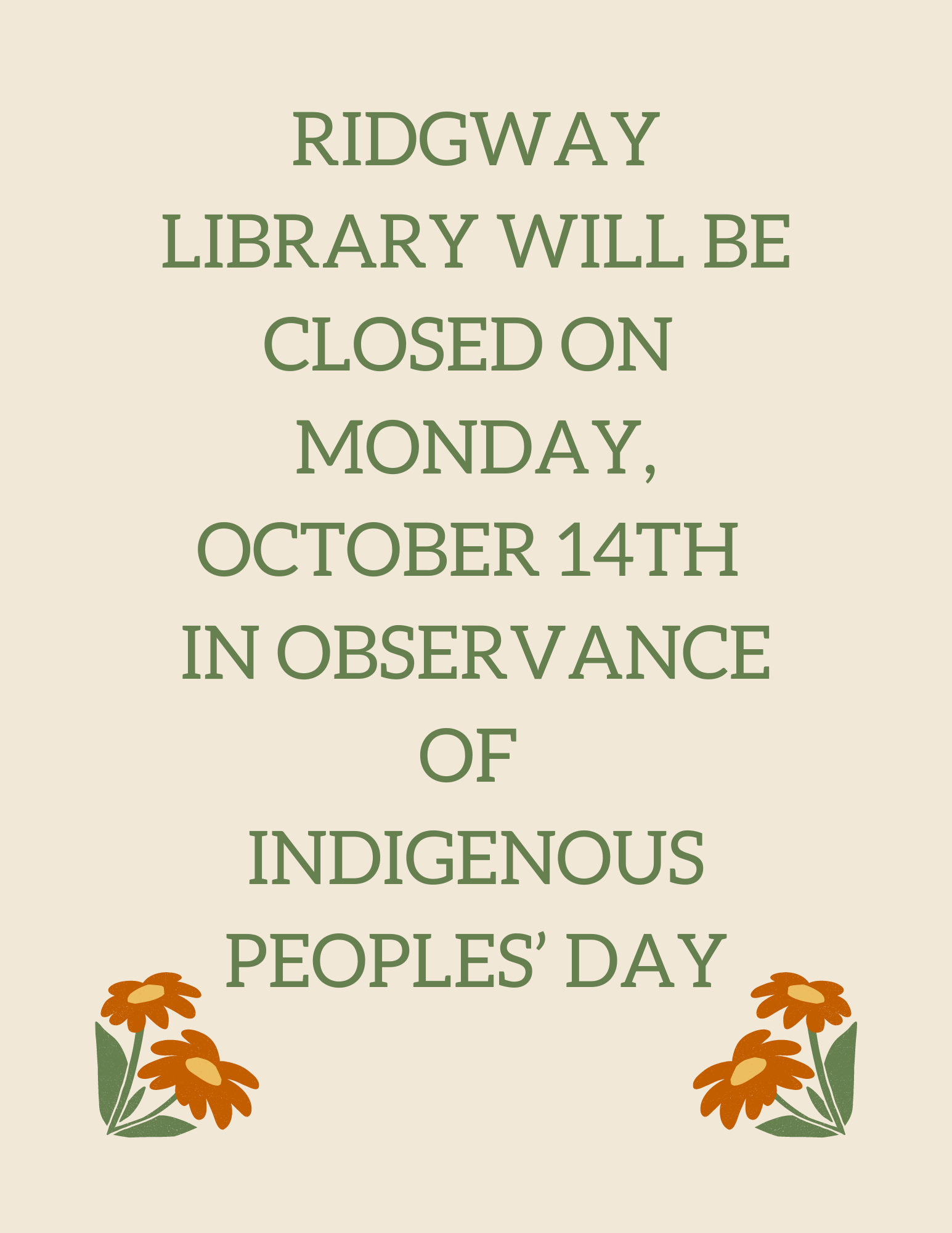 A notice saying Ridgway Library will be closed on Monday, October 14th for Indigenous Peoples' Day, with a flower illustration.