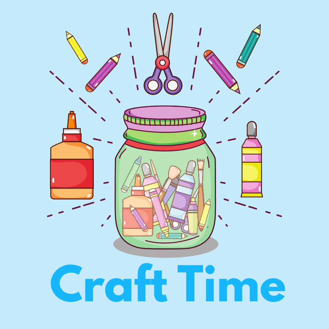 A jar filled with craft supplies, surrounded by scissors, colored pencils, glue, and paint tube, with the text "Craft Time."