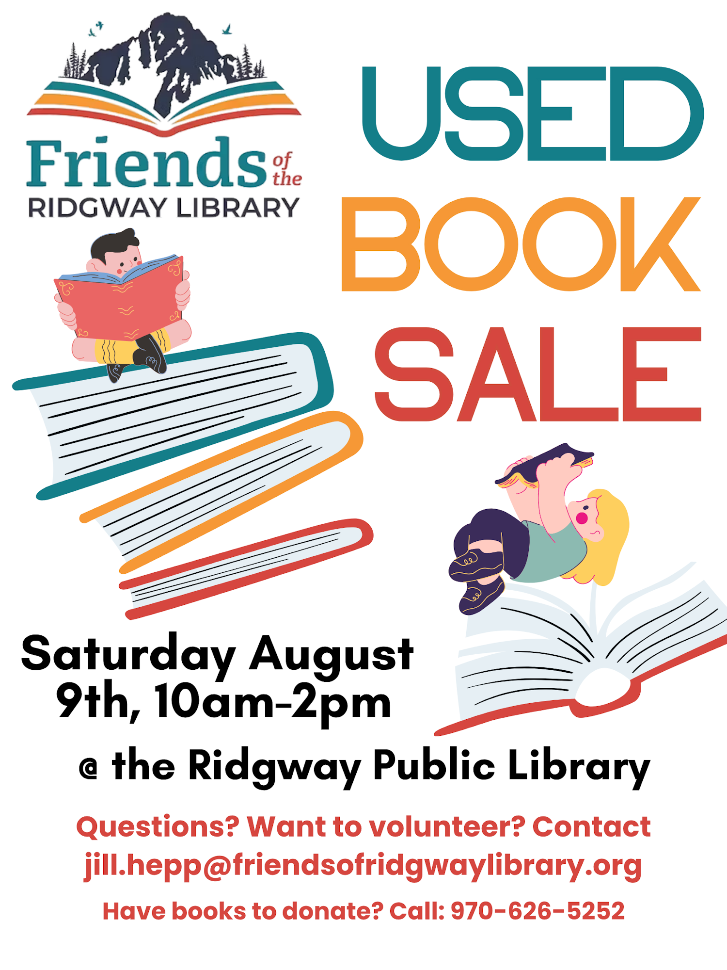 Used book sale at Ridgway Public Library, August 9th, 10am-2pm. Contact jill.hepp@friendsofridgwaylibrary.org or call 970-626-5252.
