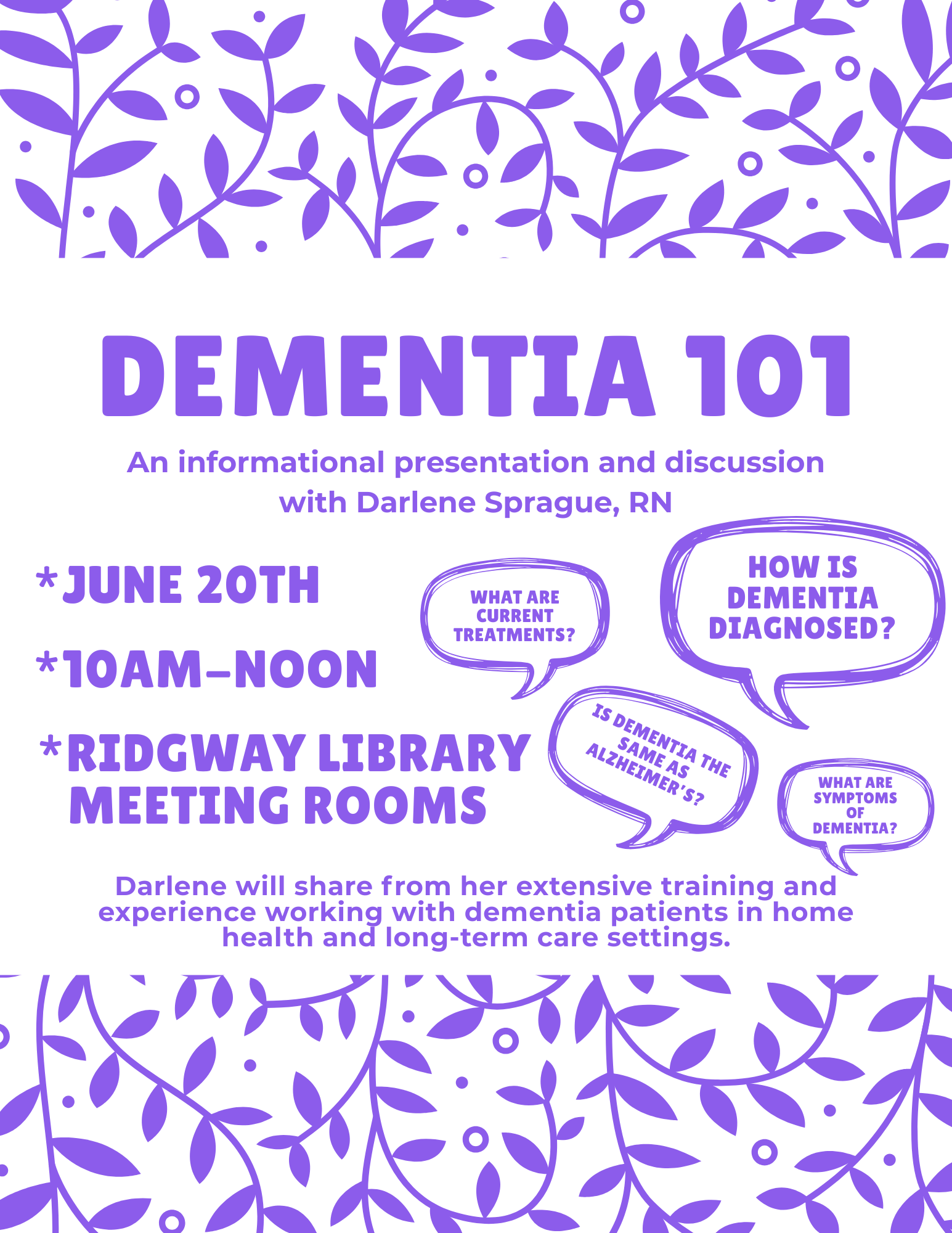 Informational presentation on dementia with Darlene Sprague, RN, on June 20, 10 AM-noon at Ridgway Library.