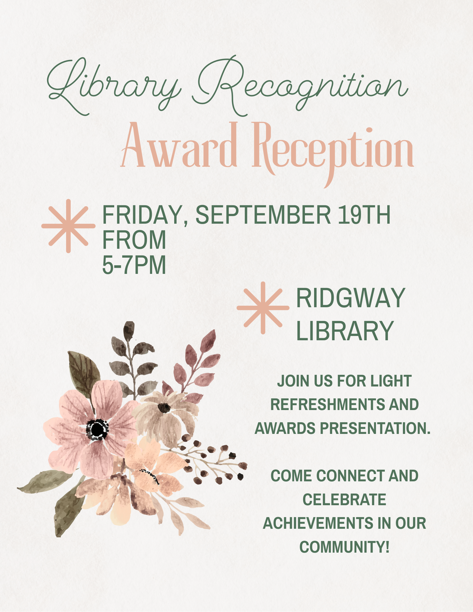 Library Recognition Award Reception, September 19th, 5-7PM, Ridgway Library. Join for refreshments and celebration.