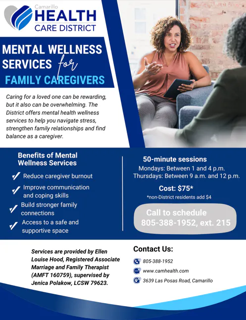 Camarillo Health offers mental wellness services for family caregivers, including 50-min sessions to reduce burnout and improve coping skills. Cost: $75. Call to schedule.