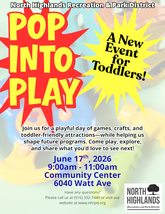 Event for toddlers on June 17, 2026, from 9-11 AM at North Highlands Community Center. Games, crafts, and fun activities!