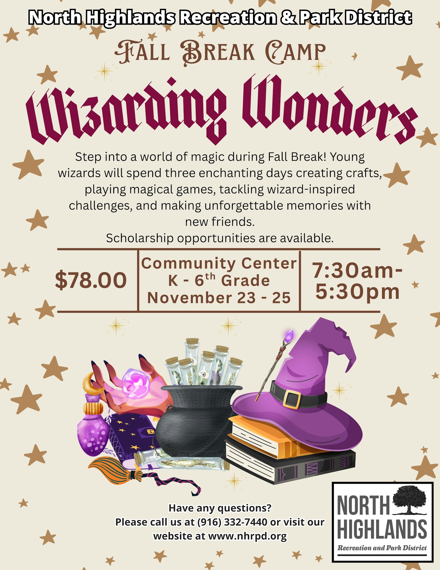 Fall Break Camp "Wizarding Wonders" for K-6, Nov 23-25, 7:30am-5:30pm at Community Center. Cost: $78. Scholarships available.