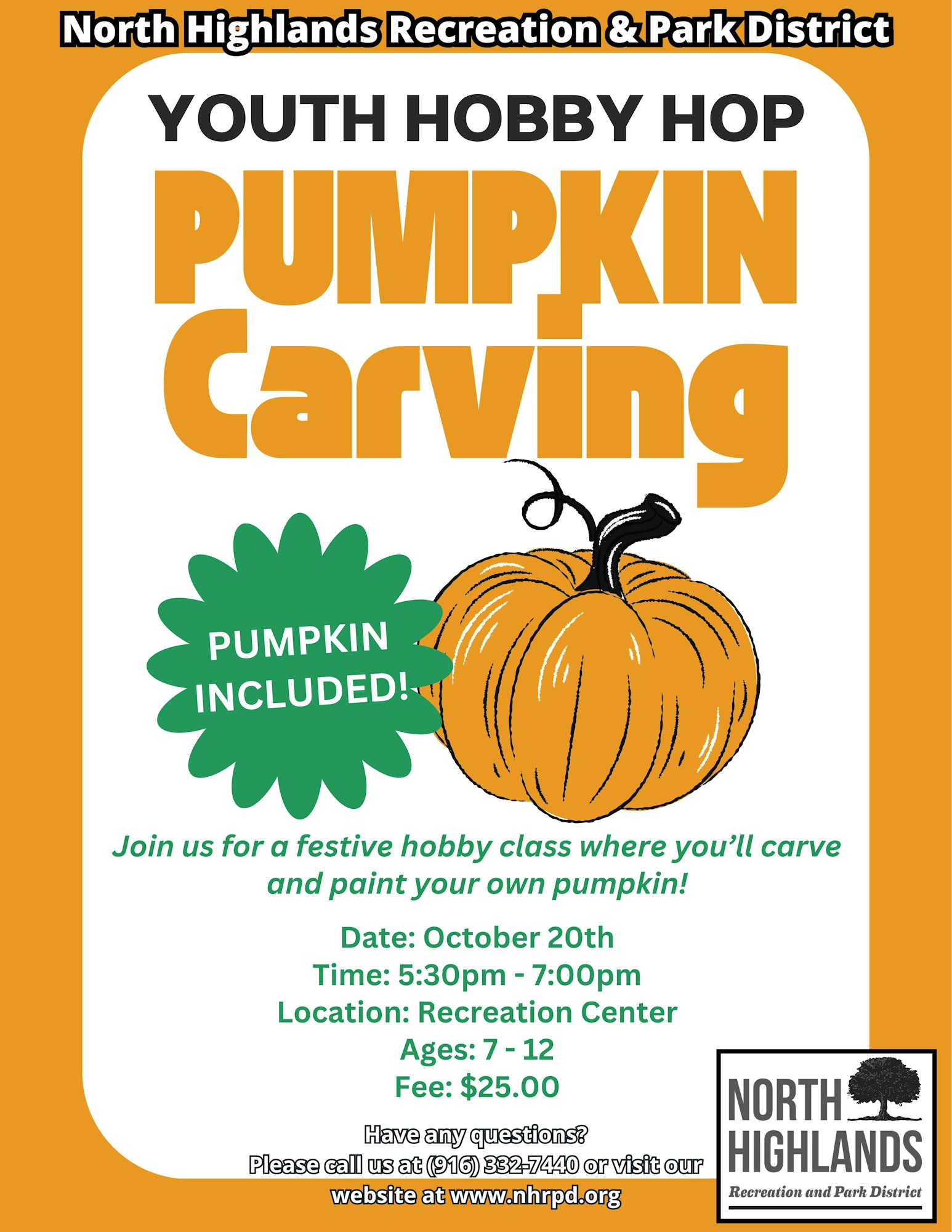 Youth Pumpkin Carving event on Oct 20, 5:30-7:00 PM for ages 7-12 at North Highlands Recreation Center. Fee: $25. Pumpkin included!