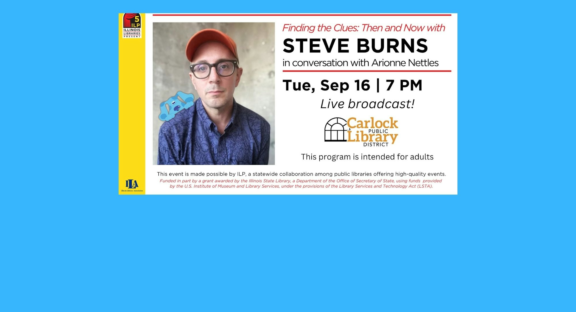 Event promo: Steve Burns in conversation on Sep 16, 7 PM, live broadcast by Carlock Public Library District.