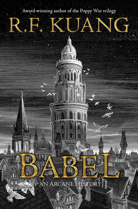 Cover of "Babel: An Arcane History" by R.F. Kuang, featuring a tower, stars, and birds in a detailed black and white illustration.