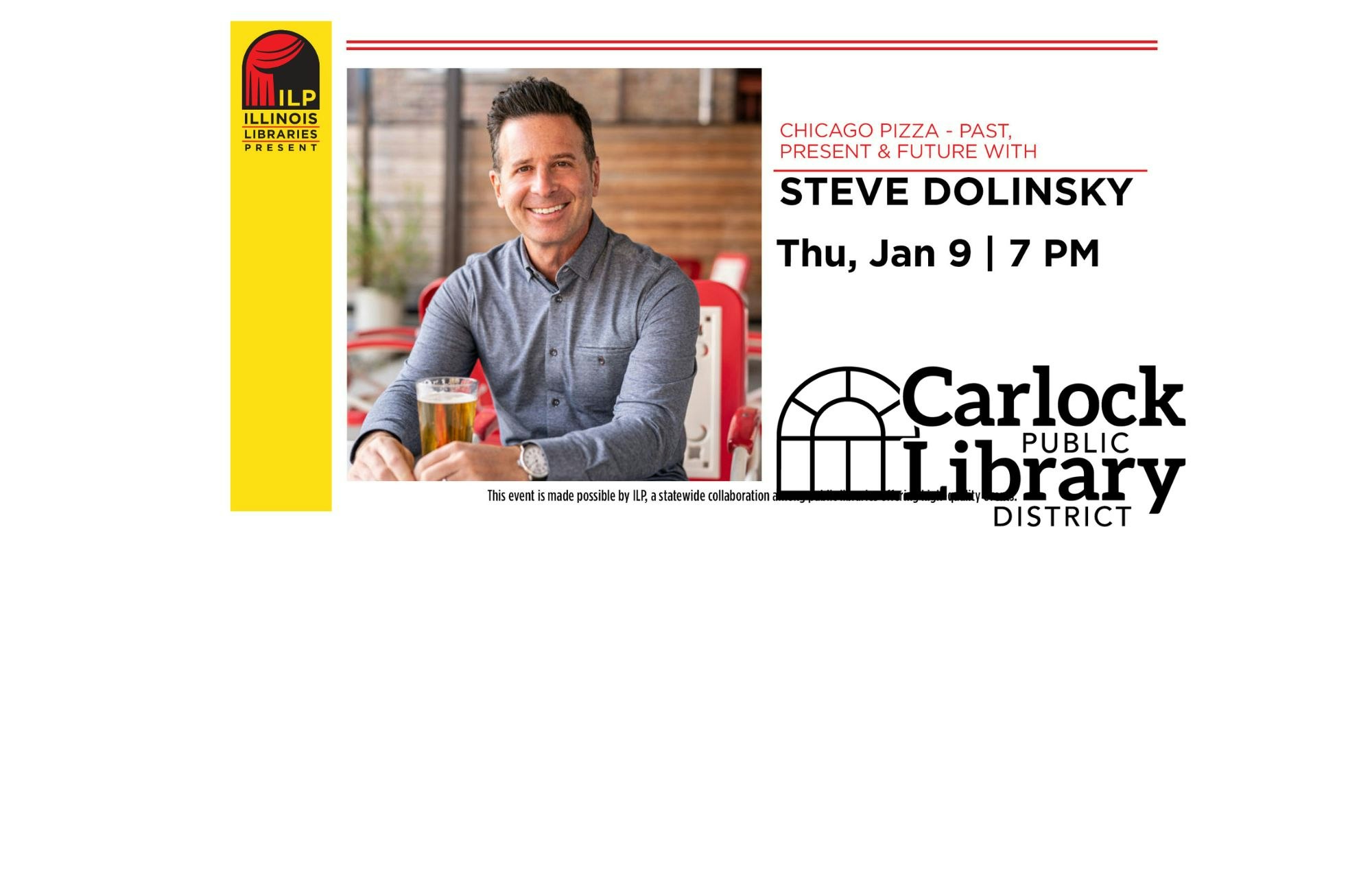 Event on Chicago pizza with Steve Dolinsky on Thu, Jan 9 at 7 PM, hosted by Carlock Public Library District.