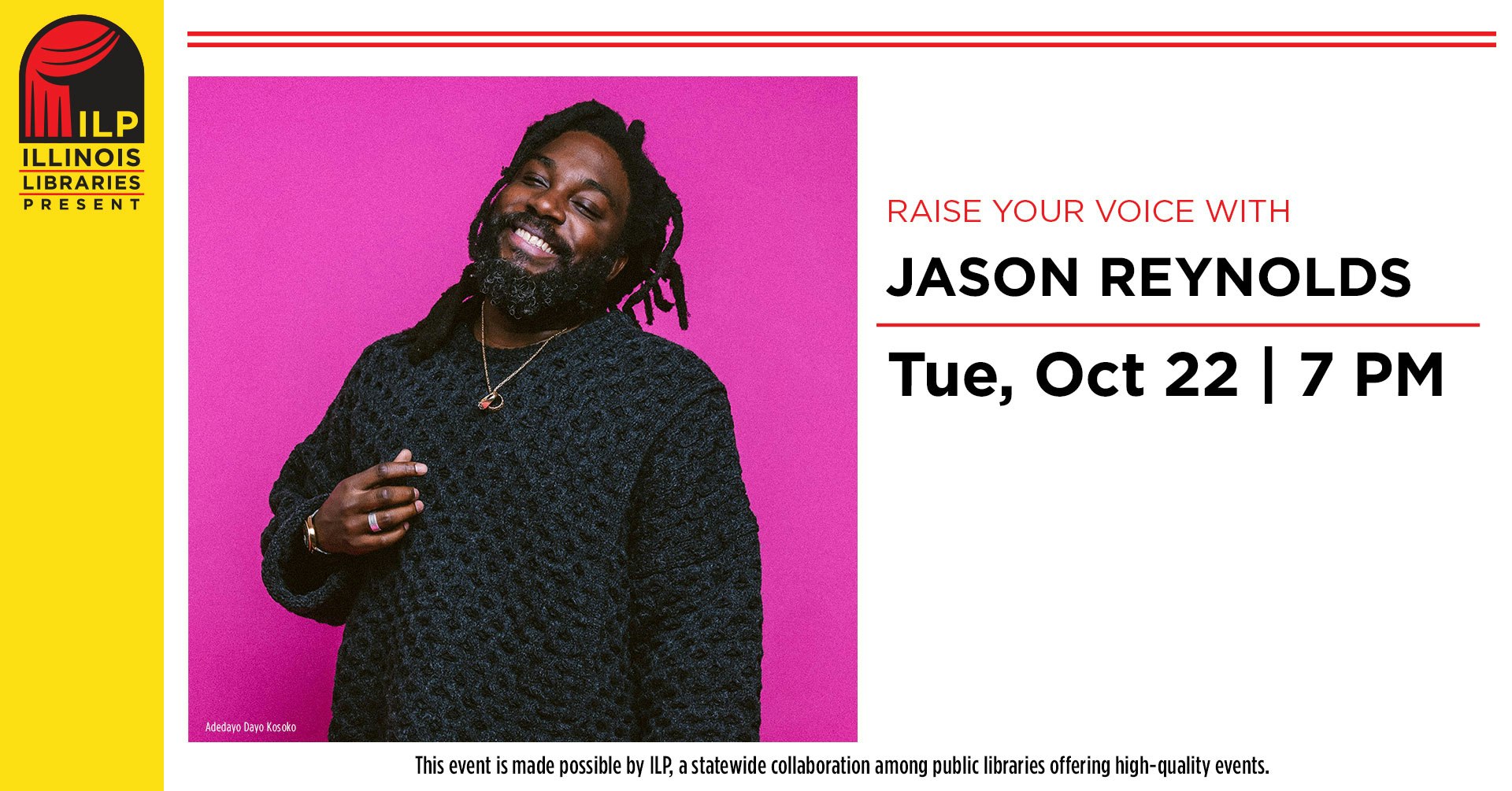 An event poster featuring a man with the text "Raise Your Voice with JASON REYNOLDS" for October 22 at 7 PM.