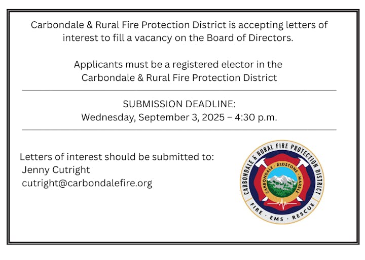 Fire district seeks board member; submit by Sept 3, 2025, 4:30 PM. Must be registered elector. Email: cutright@carbondalefire.org.