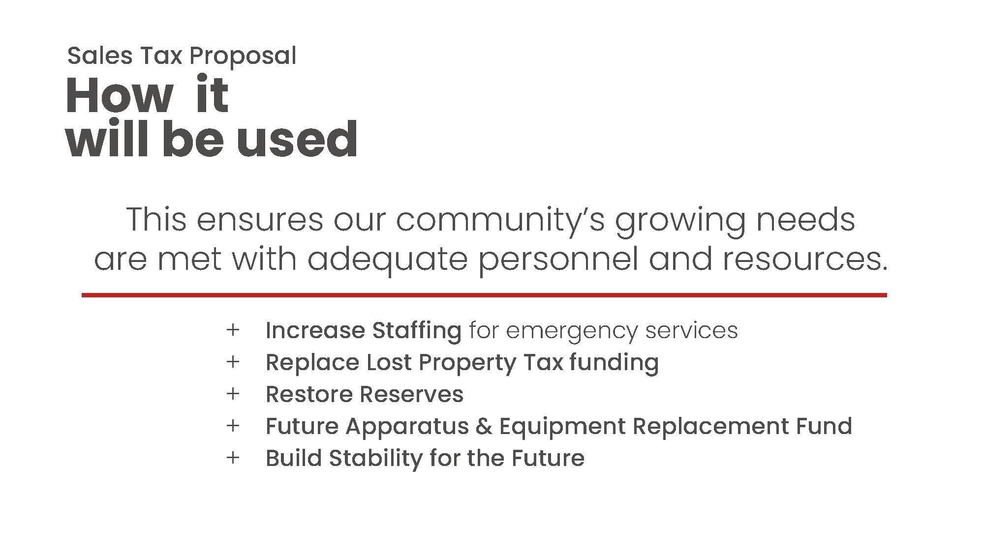 Sales tax proposal details: staffing, funding replacement, reserves, equipment, and future stability enhancements.