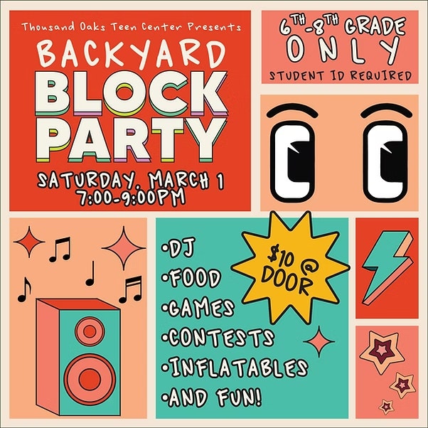 Backyard Block Party for 6th-8th grade, March 1, 7-9 PM. DJ, food, games, contests, inflatables. $10 entry, student ID required.