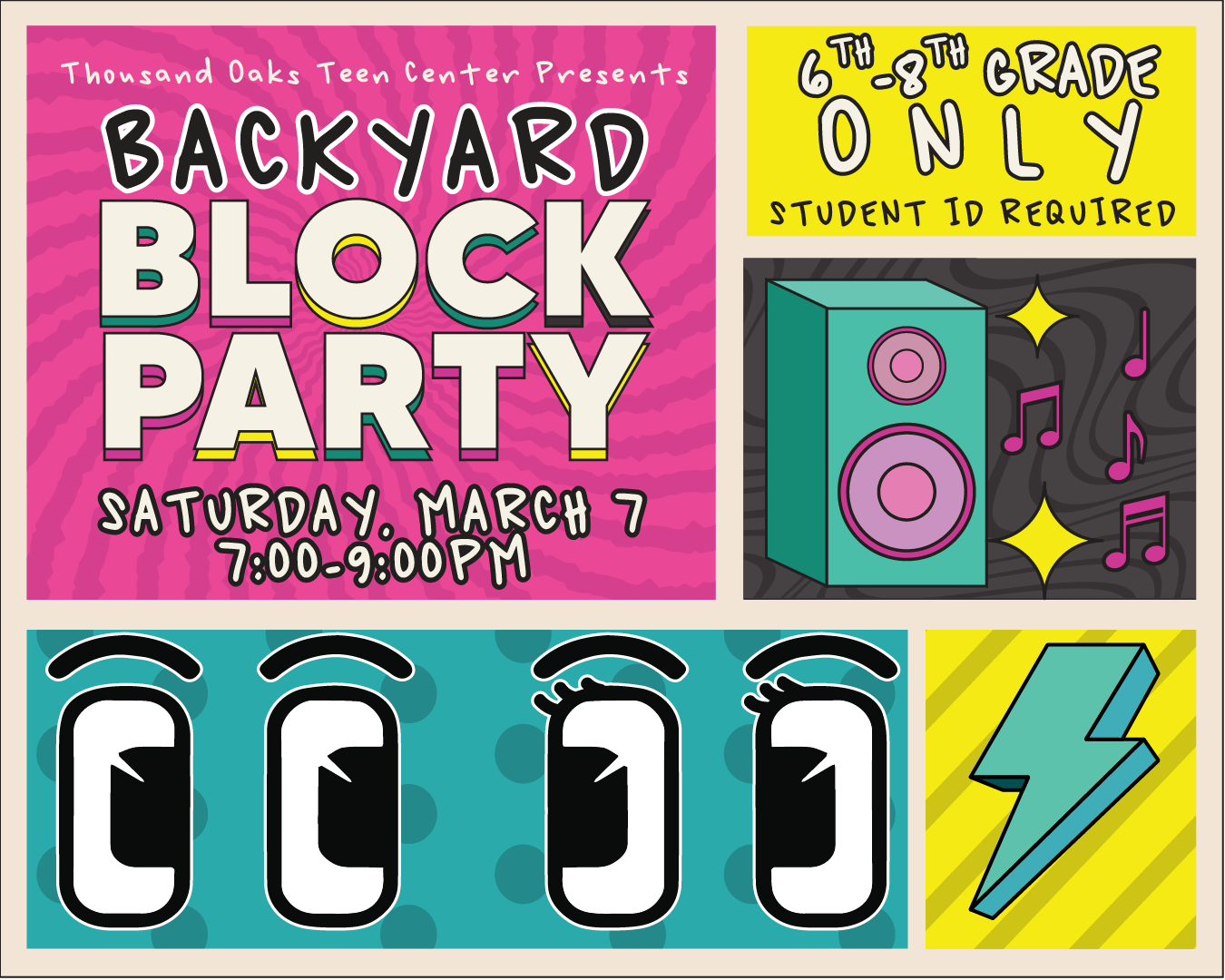 Backyard Block Party for 6th-8th graders at Thousand Oaks Teen Center on March 7, from 7:00-9:00 PM. Student ID required.