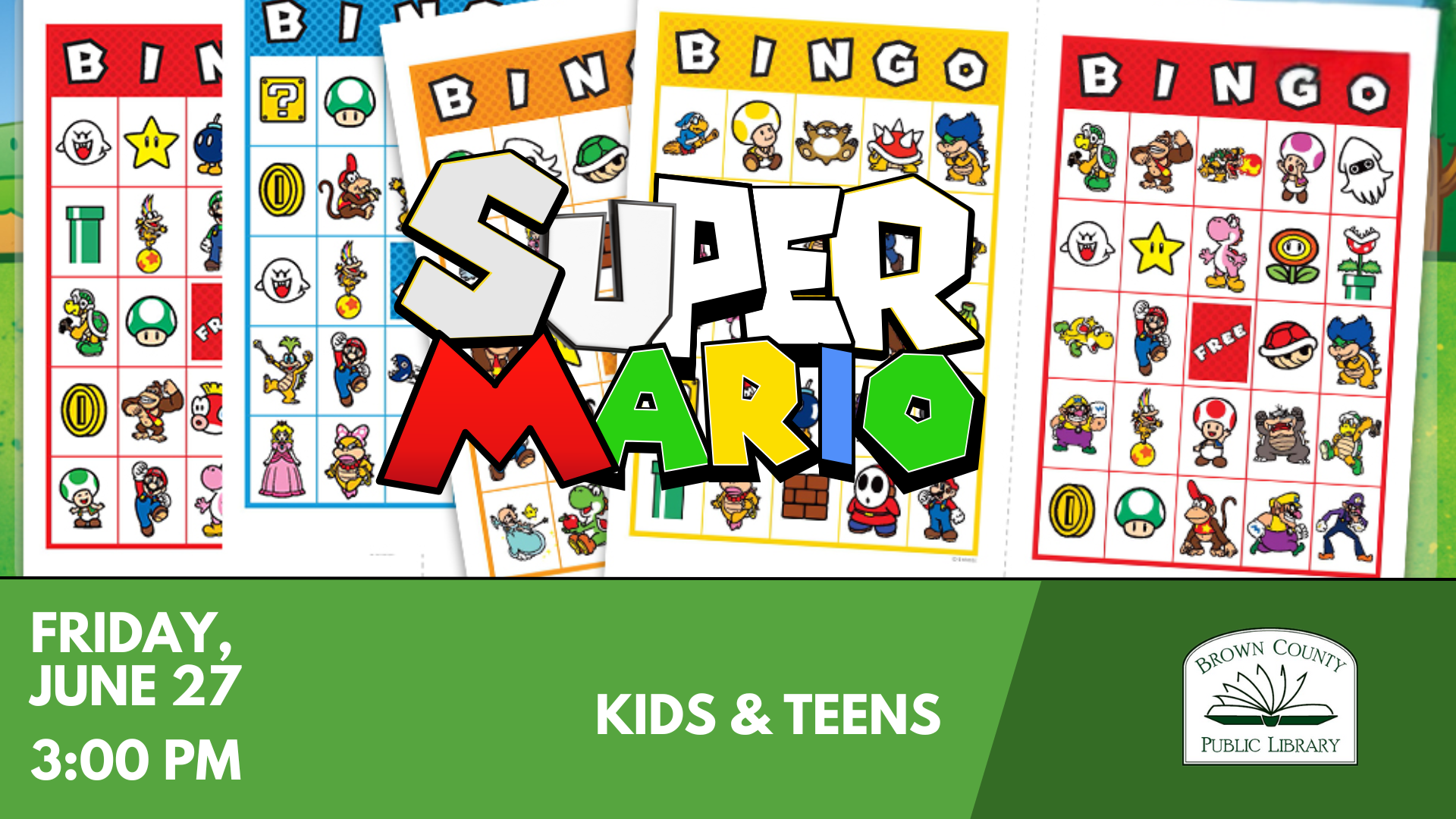 Super Mario Bingo event for kids and teens at Brown County Public Library, Friday, June 27, 3:00 PM.
