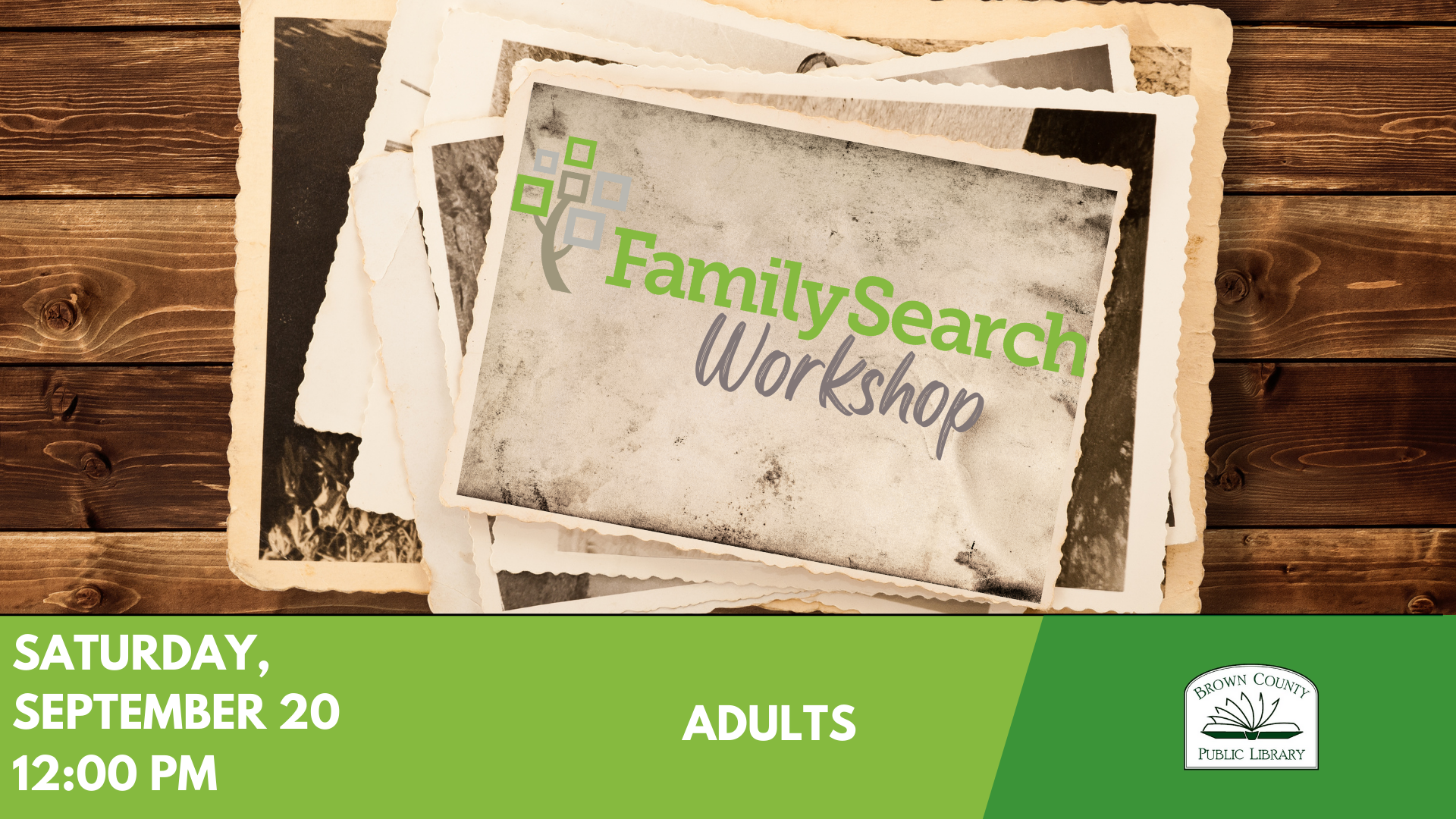 FamilySearch Workshop at Brown County Public Library, Saturday, September 20, 12:00 PM. Adults.