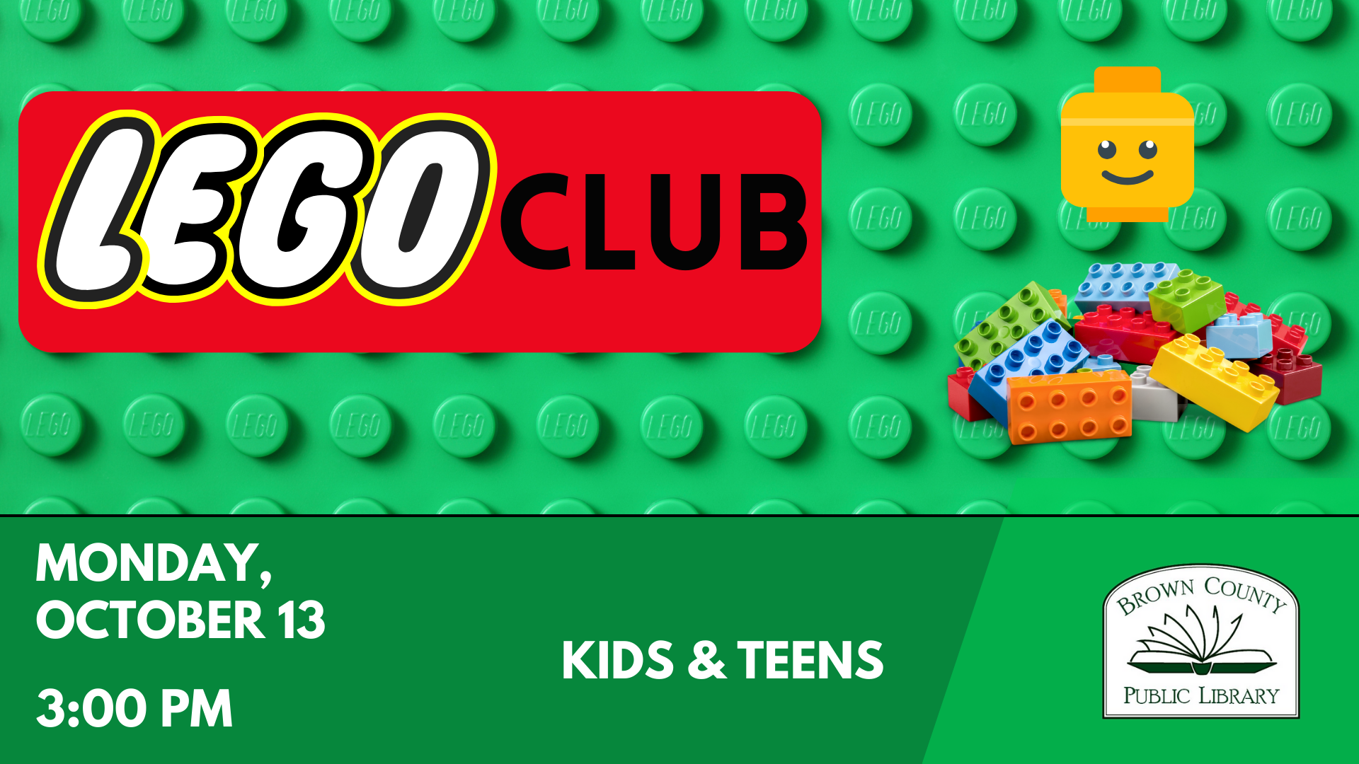 LEGO Club event on Monday, October 13 at 3:00 PM for kids and teens at Brown County Public Library.