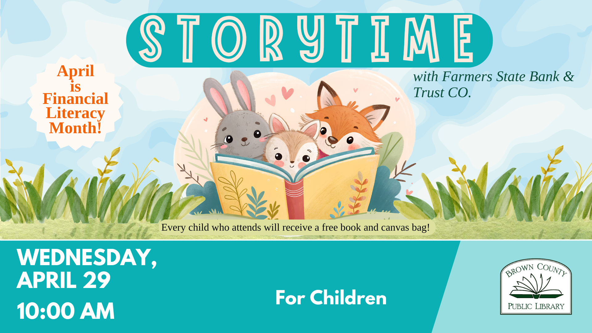 Storytime for children on April 29 at 10 AM. Free book and canvas bag for attendees. Celebrating Financial Literacy Month!